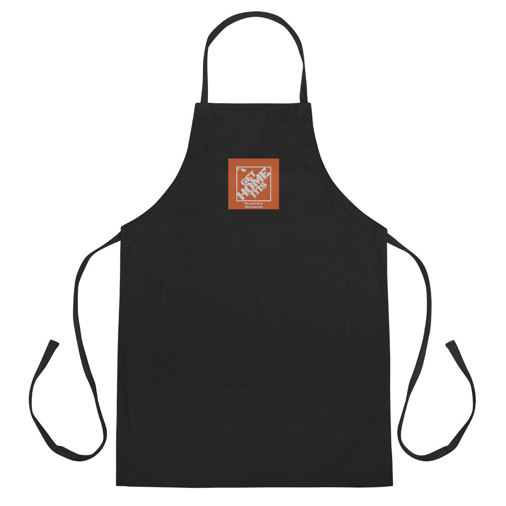 Get Home Itis Embroidered Apron