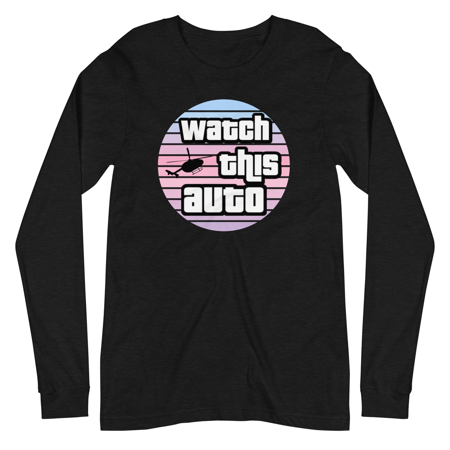 Watch This Auto Long Sleeve Tee